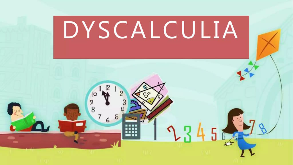 Math Anxiety and Dyscalculia: Learning Strategies for Children